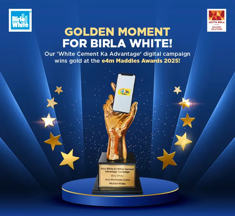	Our "White Cement Ka Advantage" digital Campaign winds gold at the e4m Maddies Awards 2025!